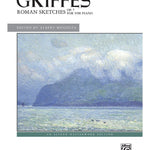 Griffes, C. - Roman Sketches, Op. 7 - Remenyi House of Music