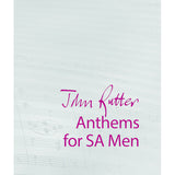 John Rutter Anthems for SA and Men