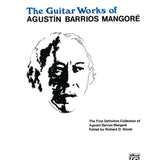 Guitar Works of Agustin Barrios Mangore, Vol. I - Remenyi House of Music