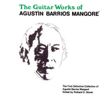 Guitar Works of Agustin Barrios Mangore, Vol. III - Remenyi House of Music