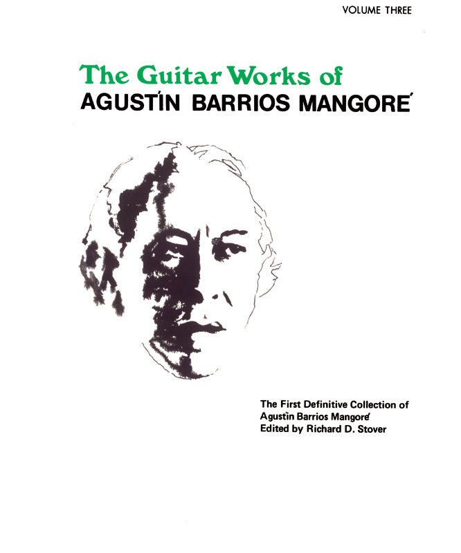 Guitar Works of Agustin Barrios Mangore, Vol. III - Remenyi House of Music