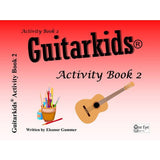 Gummer E. - Guitarkids Activity Book 2 - Remenyi House of Music