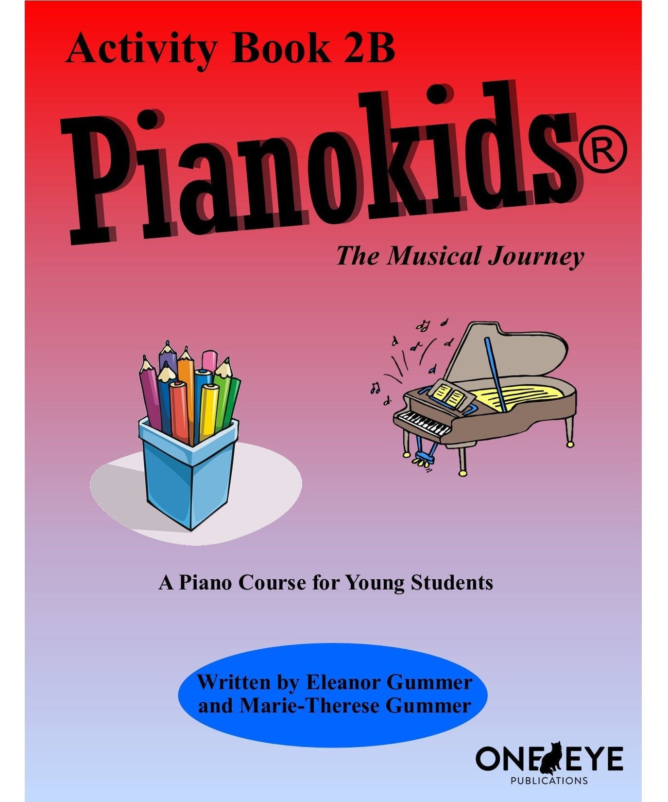 Gummer E.& M. - Pianokids Activity Book 2B - Remenyi House of Music