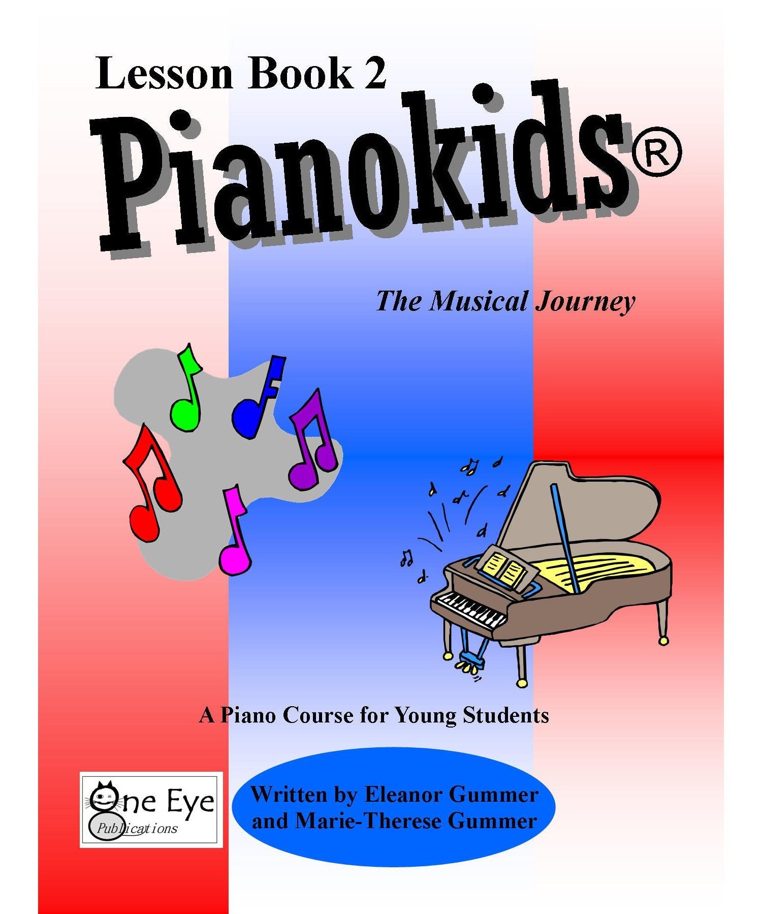 Gummer E.& M. - Pianokids Complete Lesson Book 2 - Remenyi House of Music