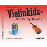 Gummer E. - Violinkids Activity Book 2 - Remenyi House of Music
