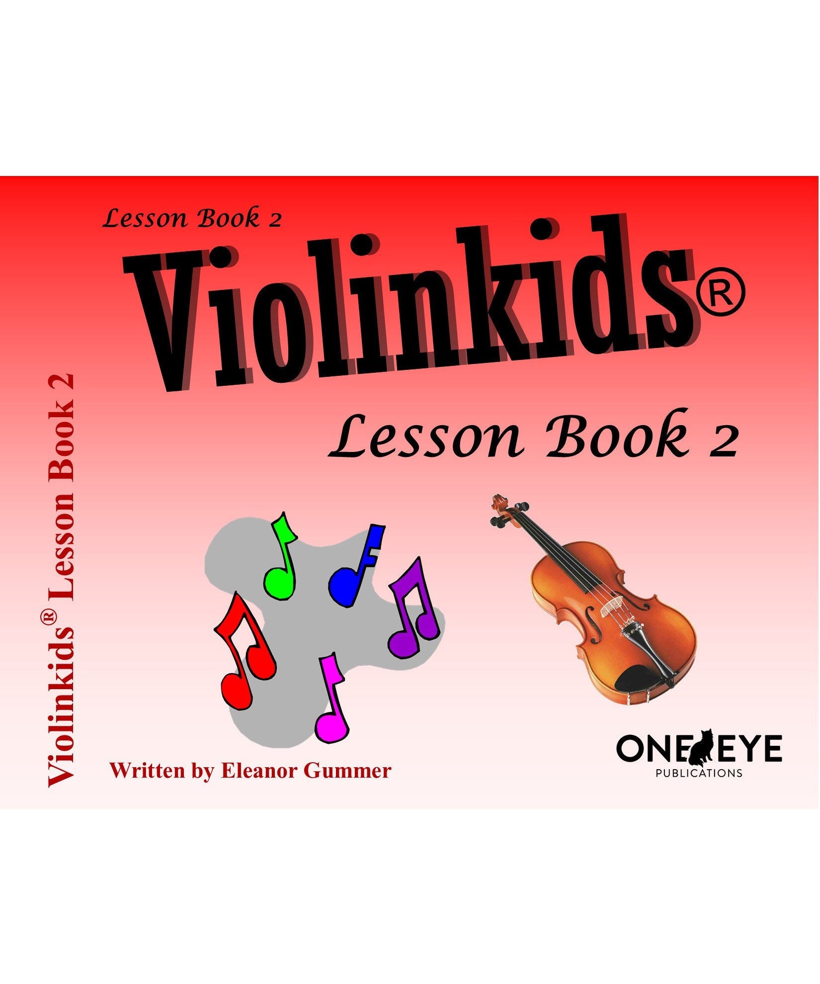 Gummer E. - Violinkids Lesson Book 2 - Remenyi House of Music