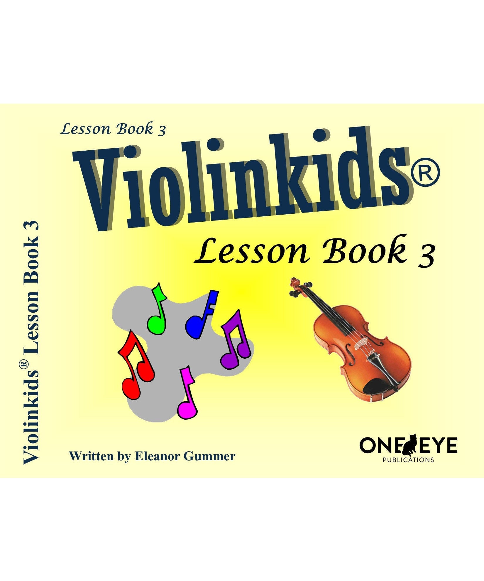 Gummer E. - Violinkids Lesson Book 3 - Remenyi House of Music