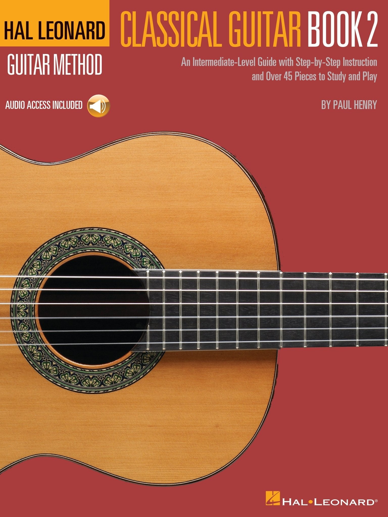 Hal Leonard Classical Guitar Method - Book 2 - Remenyi House of Music