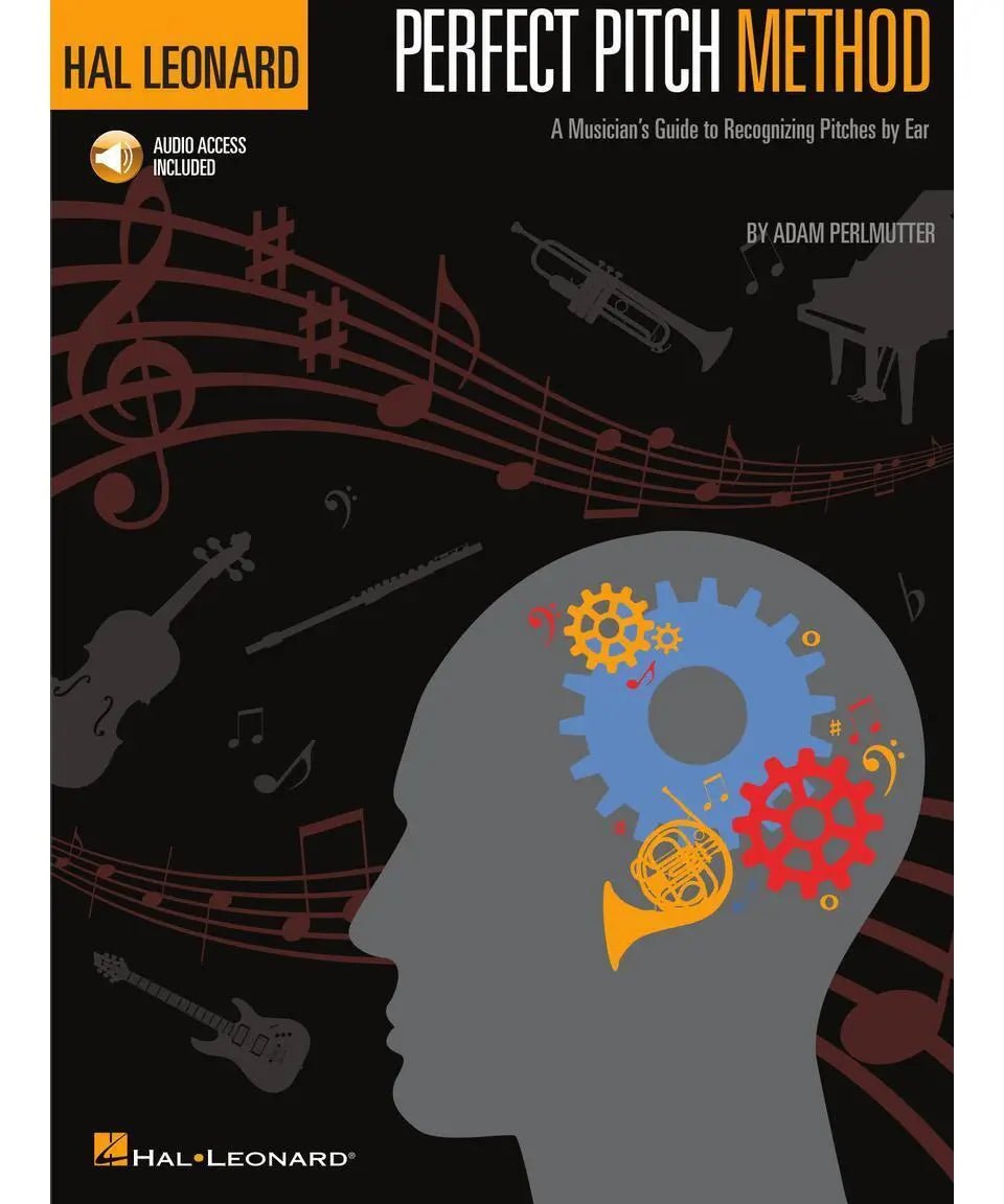 Hal Leonard Perfect Pitch Method – A Musician's Guide to Recognizing Pitches by Ear (Book/Online Audio) - Remenyi House of Music