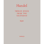 Handel, G. F. - 12 Songs from the Oratorios - Remenyi House of Music