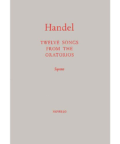 Handel, G. F. - 12 Songs from the Oratorios - Remenyi House of Music