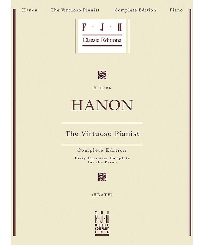 Hanon: The Virtuoso Pianist, Complete Edition - Remenyi House of Music