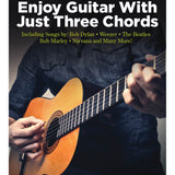 How to Enjoy Guitar with Just 3 Chords