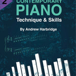 Harbridge A. - Contemporary Piano Technique & Skills Level 2 - Remenyi House of Music