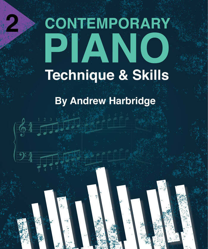 Harbridge A. - Contemporary Piano Technique & Skills Level 2 - Remenyi House of Music