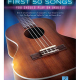 First 50 Songs You Should Play on Ukulele