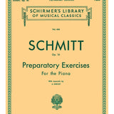 Schmitt - Preparatory Exercises, Op. 16