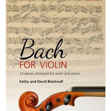 Bach for Violin: 14 Pieces Arranged for Violin and Piano