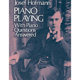 Hofmann J. - Piano Playing With Piano Questions Answered - Remenyi House of Music