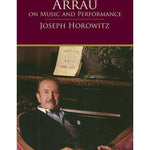 Horowitz J. - Arrau On Music & Performance - Remenyi House of Music