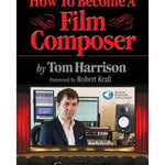 How to Become a Film Composer - Remenyi House of Music