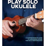 How to Play Solo Ukulele - Remenyi House of Music