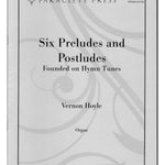 Hoyle, V. - Six Preludes & Postludes Founded on Hymn Tunes - Remenyi House of Music