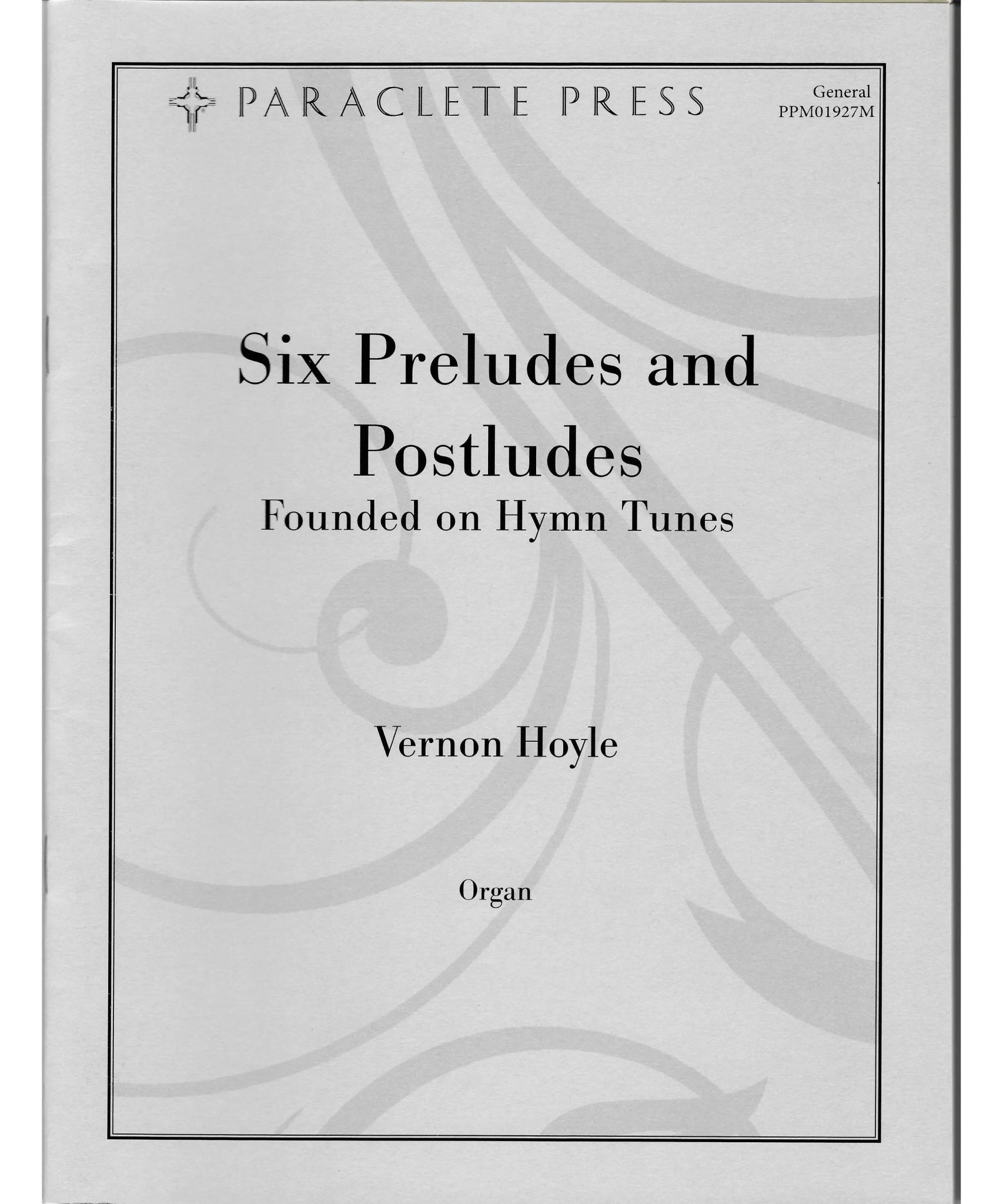 Hoyle, V. - Six Preludes & Postludes Founded on Hymn Tunes - Remenyi House of Music