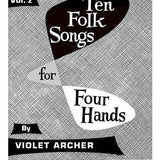 Archer, V. - 10 Folk Songs for Four Hands (Volume 2)