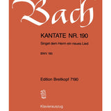 Bach J.S. - Cantata BWV 190 Singet Dem Herrn Ein Neues Lied