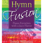Hymn Fusion - Piano Favourites with a Jazz Flavour - Remenyi House of Music