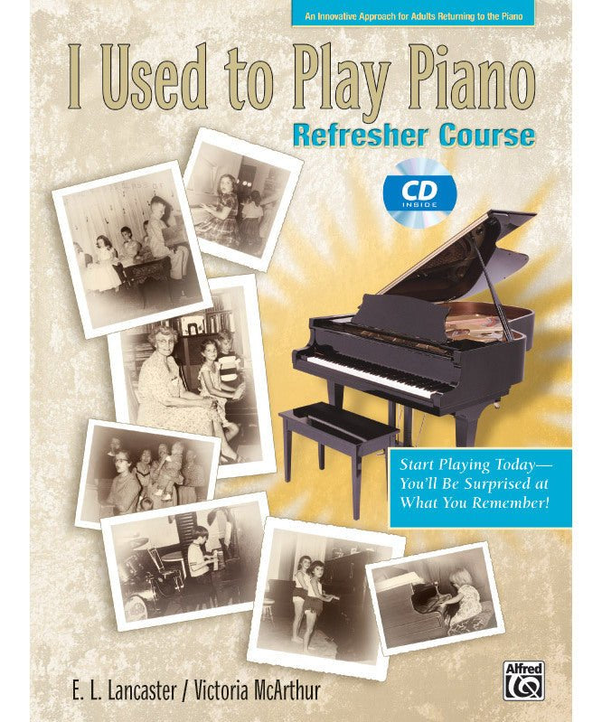 I Used to Play Piano: Refresher Course - Remenyi House of Music