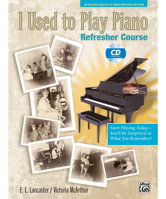 I Used to Play Piano: Refresher Course - Remenyi House of Music