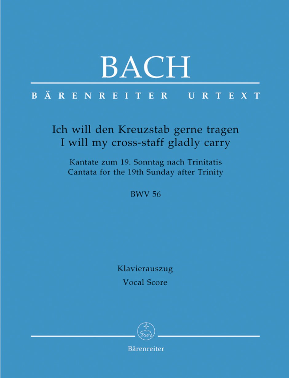 I will my cross - staff gladly carry BWV 56 "Cross Staff Cantata (Kreuzstabkantate)" - Remenyi House of Music
