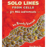 Vincent R. - Building Solo Lines From Cells