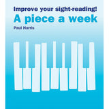 Improve Your Sight - Reading! A Piece a Week: Piano, Grade 3 - Remenyi House of Music