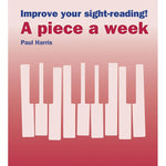 Improve Your Sight - Reading! A Piece a Week: Piano, Level 5 - Remenyi House of Music