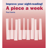 Improve Your Sight - Reading! A Piece a Week: Piano, Level 5 - Remenyi House of Music