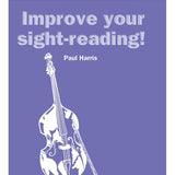 Improve Your Sight - Reading! Double Bass, Grade 1 - 5 (Revised Edition) - Remenyi House of Music