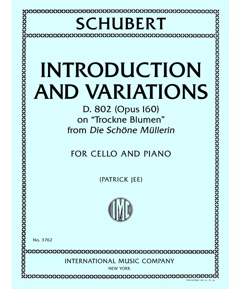 Introduction And Variations, D. 802 (Opus 160), On “Trockne Blumen” From Die Schöne Müllerin - Remenyi House of Music