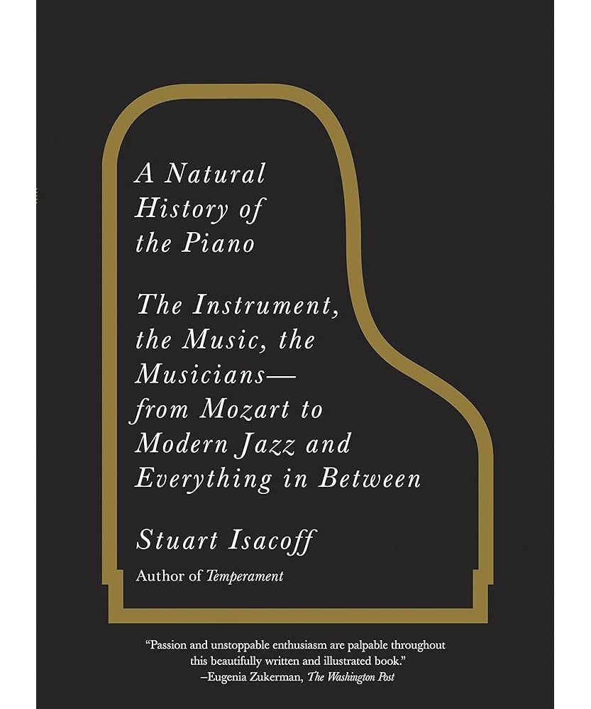 Isacoff S. - Natural History Of The Piano - Remenyi House of Music