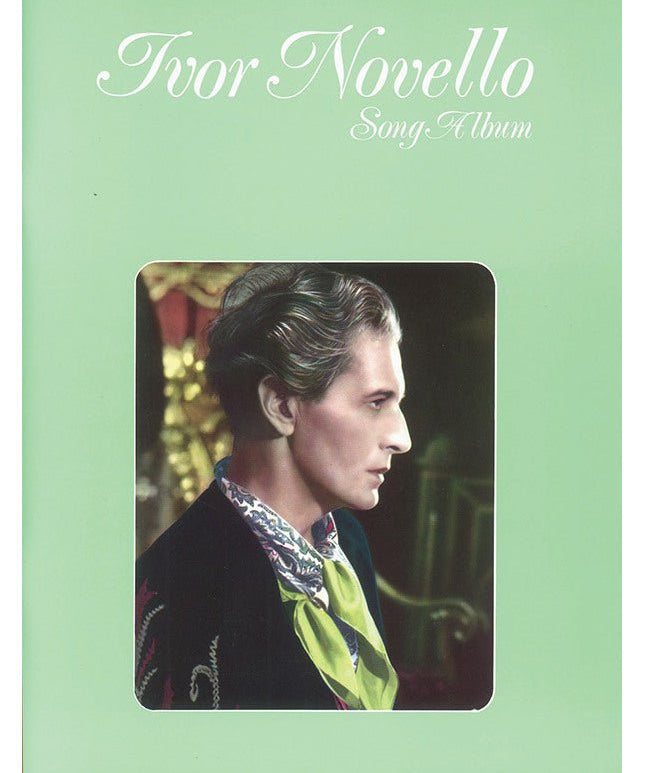 Ivor Novello: Song Album - Remenyi House of Music