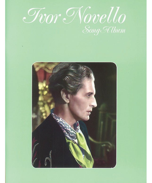 Ivor Novello: Song Album - Remenyi House of Music