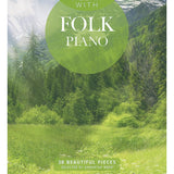 Relax with Folk Piano - 38 Beautiful Pieces