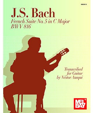 J. S. Bach French Suite No. 5 in C Major (Paperback) - Remenyi House of Music