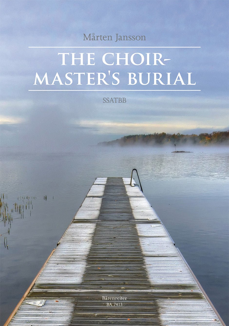 Jansson, M. - The Choirmaster's Burial (SSATBB) - Remenyi House of Music
