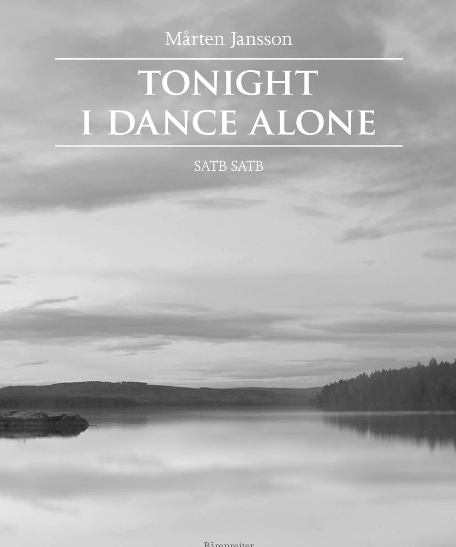 Jansson, M. - Tonight I Dance Alone (Double Choir) - Remenyi House of Music