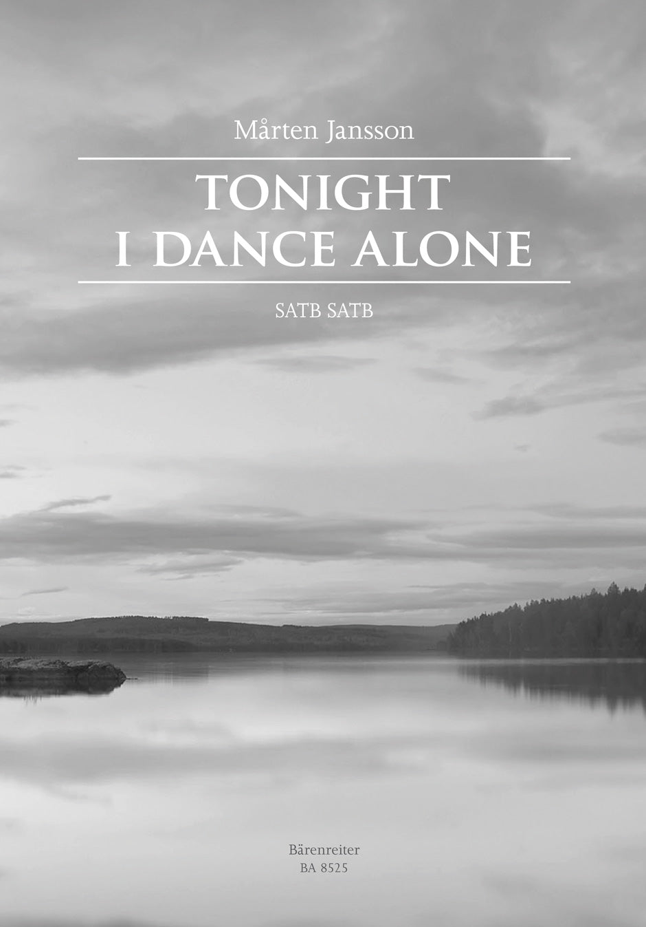 Jansson, M. - Tonight I Dance Alone (Double Choir) - Remenyi House of Music