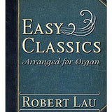 Easy Classics Arranged for Organ