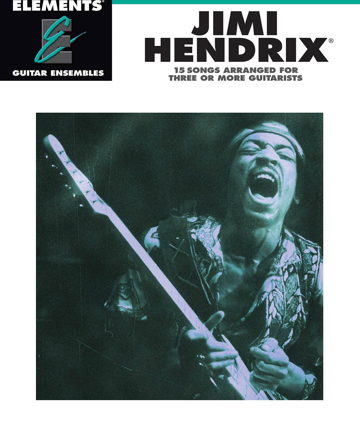 Jimi Hendrix - Essential Elements Guitars Ensembles - Remenyi House of Music